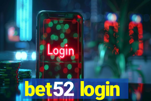 bet52 login